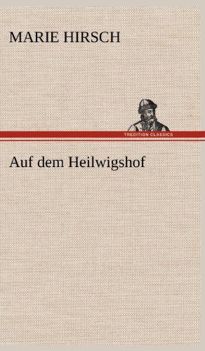 Auf dem Heilwigshof