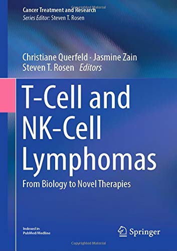 T-Cell and NK-Cell Lymphomas: From Biology to Novel Therapies (Cancer Treatment and Research, Band 176)