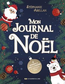 Mon journal de Noël : 6 semaines de jeux et d'activités en attendant Noël !