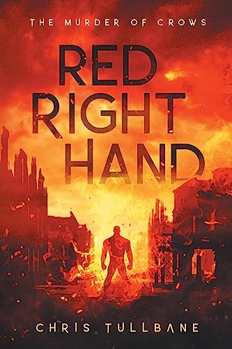 Red Right Hand: A Post-Apocalyptic Superhero Novel (The Post-Break World: The Murder of Crows, Band 2)
