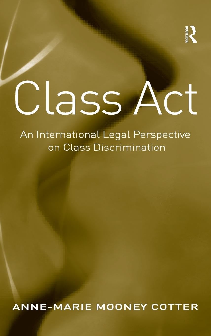 Class Act: An International Legal Perspective on Class Discrimination