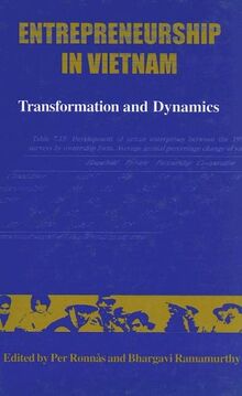 Entrepreneurship in Vietnam: Transformation and Dynamics (Nordic Institute of Asian Studies)