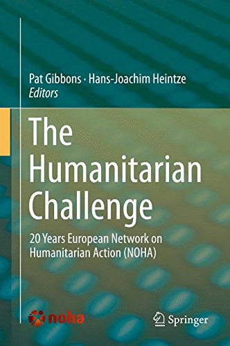 The Humanitarian Challenge: 20 Years European Network on Humanitarian Action (NOHA)