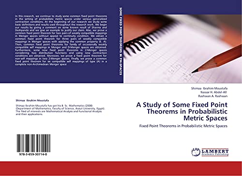 A Study of Some Fixed Point Theorems in Probabilistic Metric Spaces: Fixed Point Theorems in Probabilistic Metric Spaces