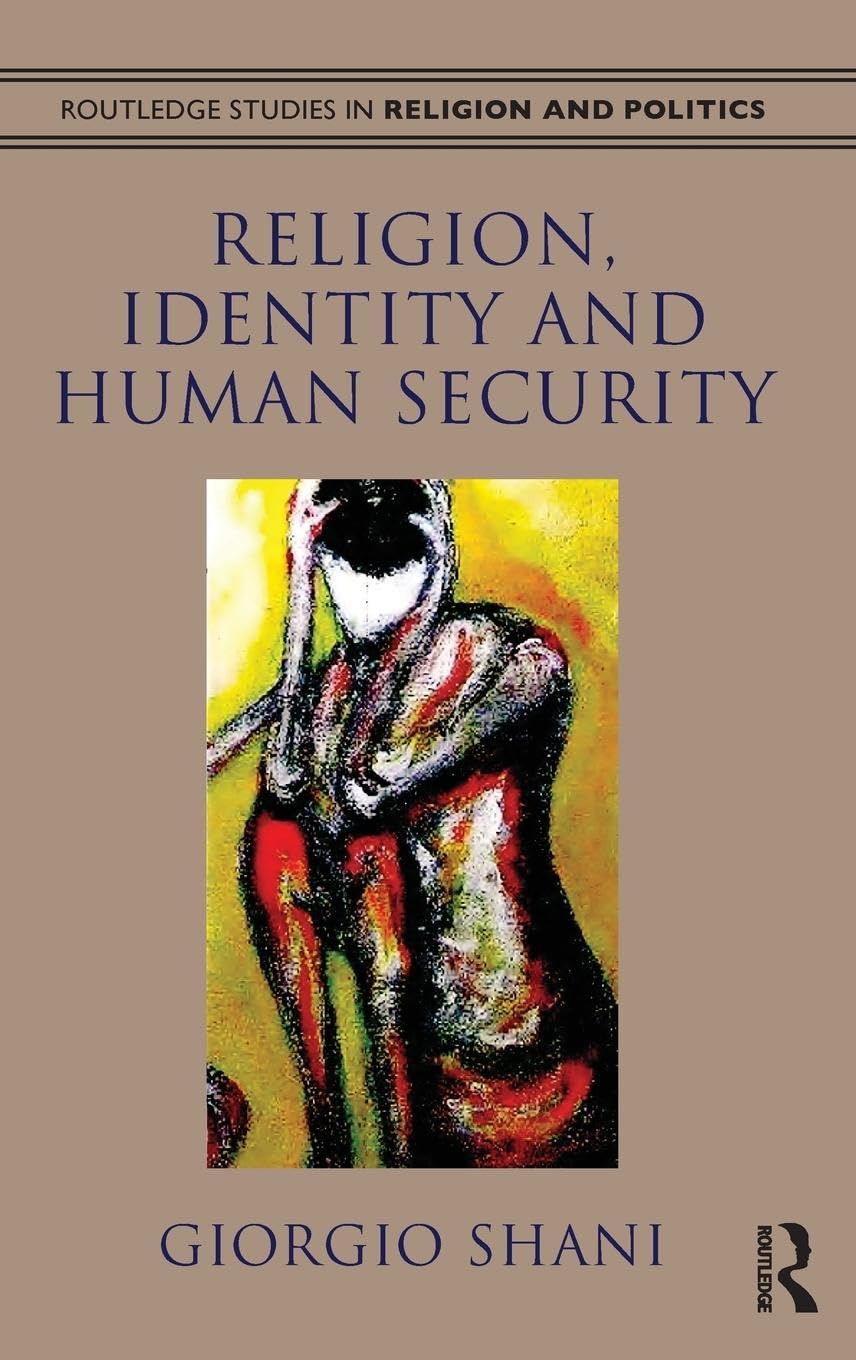 Religion, Identity and Human Security (Routledge Studies in Religion and Politics)
