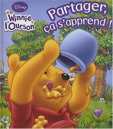 Partager, ça s'apprend ! : Winnie l'Ourson