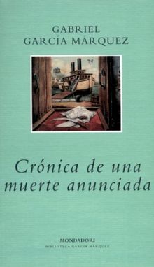 Cronica de una muerte anunciada (BIBLIOTECA GARCIA MARQUEZ)