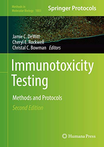 Immunotoxicity Testing: Methods and Protocols (Methods in Molecular Biology, 1803, Band 1803)