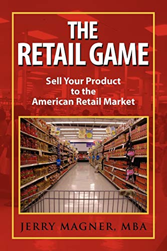 The Retail Game: Sell Your Product to the American Retail Market
