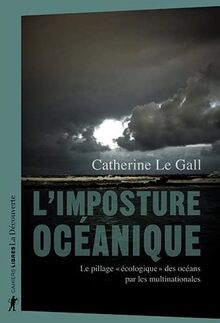 L'imposture océanique : le pillage écologique des océans par les multinationales