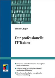 Der professionelle IT-Trainer