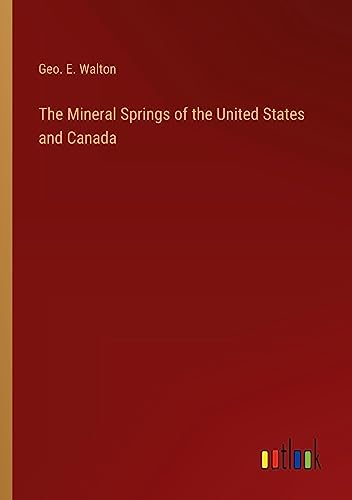 The Mineral Springs of the United States and Canada