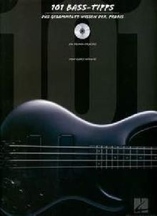 101 Bass-Tipps (Dt). Mit CD: Das gesammelte Wissen der Profis