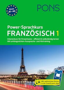 PONS Power-Sprachkurs Französisch 1: Intensivkurs für Erwachsene - effizient und selbständig lernen