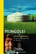 Mongolei: Zu Pferd durch das Land der Winde