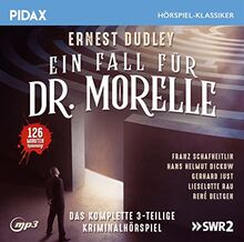 Ein Fall für Dr. Morelle / Das komplette 3-teilige Kriminalhörspiel (Pidax Hörspiel-Klassiker)