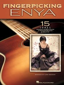 Fingerpicking Enya 15 Songs Arr For Solo Guitar Notation & Tab Book