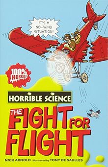 Fearsome Fight for Flight (Horrible Science)