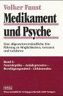 Medikament und Psyche, Bd.1, Neuroleptika, Antidepressiva, Beruhigungsmittel, Lithiumsalze