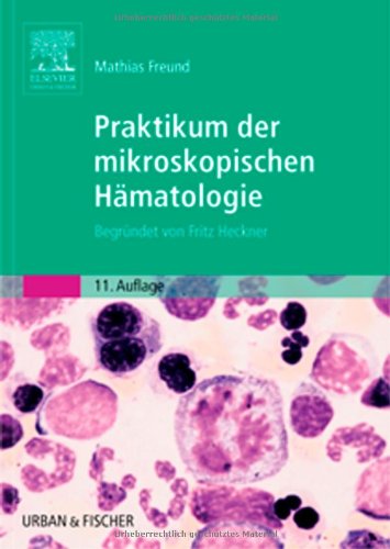 Praktikum der mikroskopischen Hämatologie - Mathias Freund Gebunden