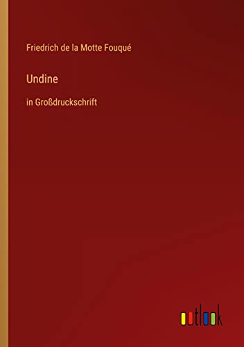 Undine: in Großdruckschrift