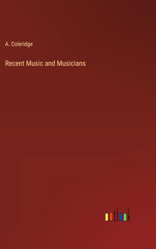 Recent Music and Musicians