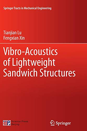 Vibro-Acoustics of Lightweight Sandwich Structures (Springer Tracts in Mechanical Engineering)
