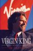 Virgin King: Inside Richard Branson's Business Empire