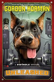 Unleashed, Volume 7 (Swindle Mystery, 7)