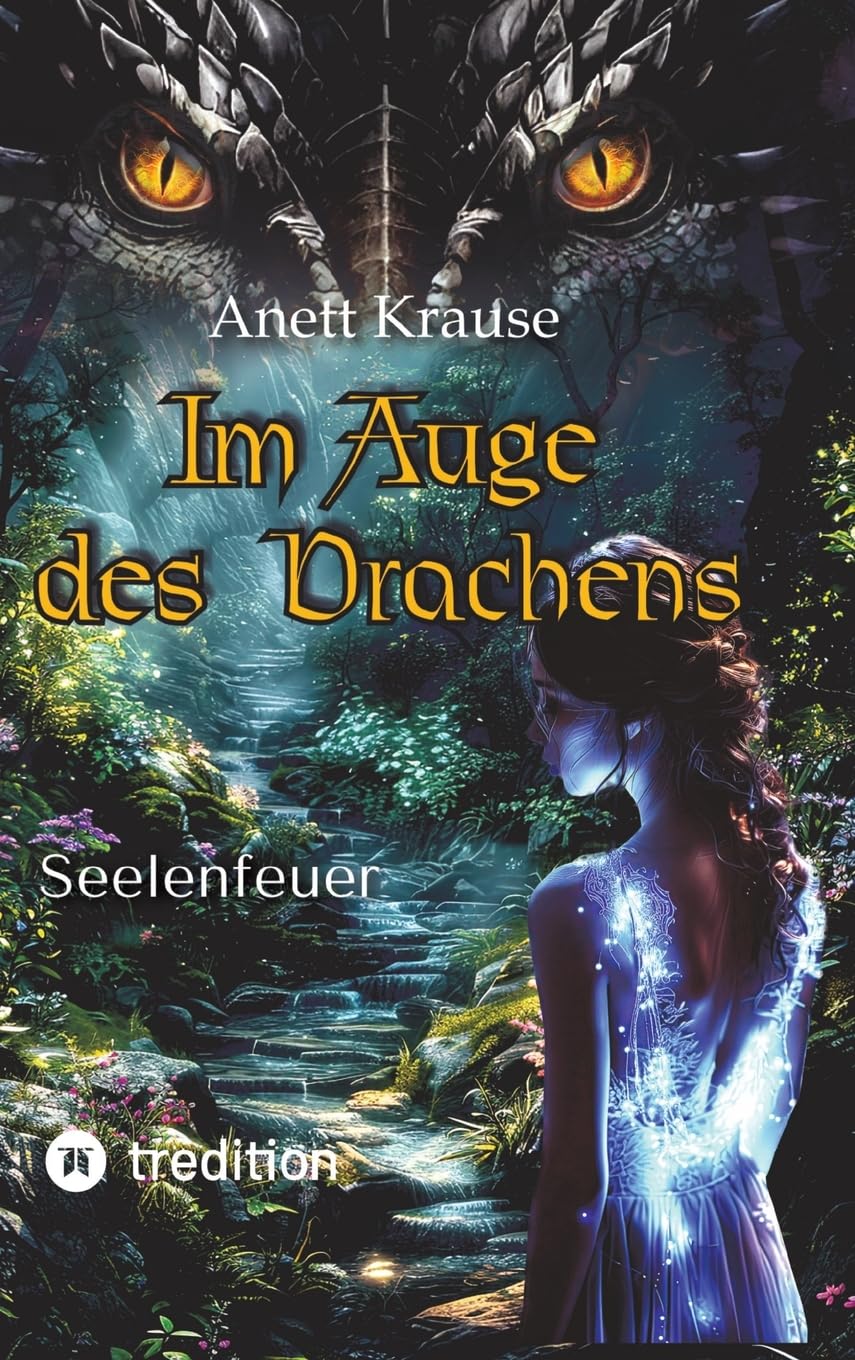 Im Auge des Drachens: Seelenfeuer