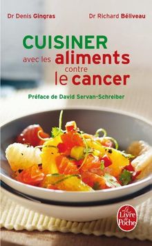 Cuisiner avec les aliments contre le cancer