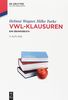 VWL-Klausuren: Ein Übungsbuch (De Gruyter Studium)