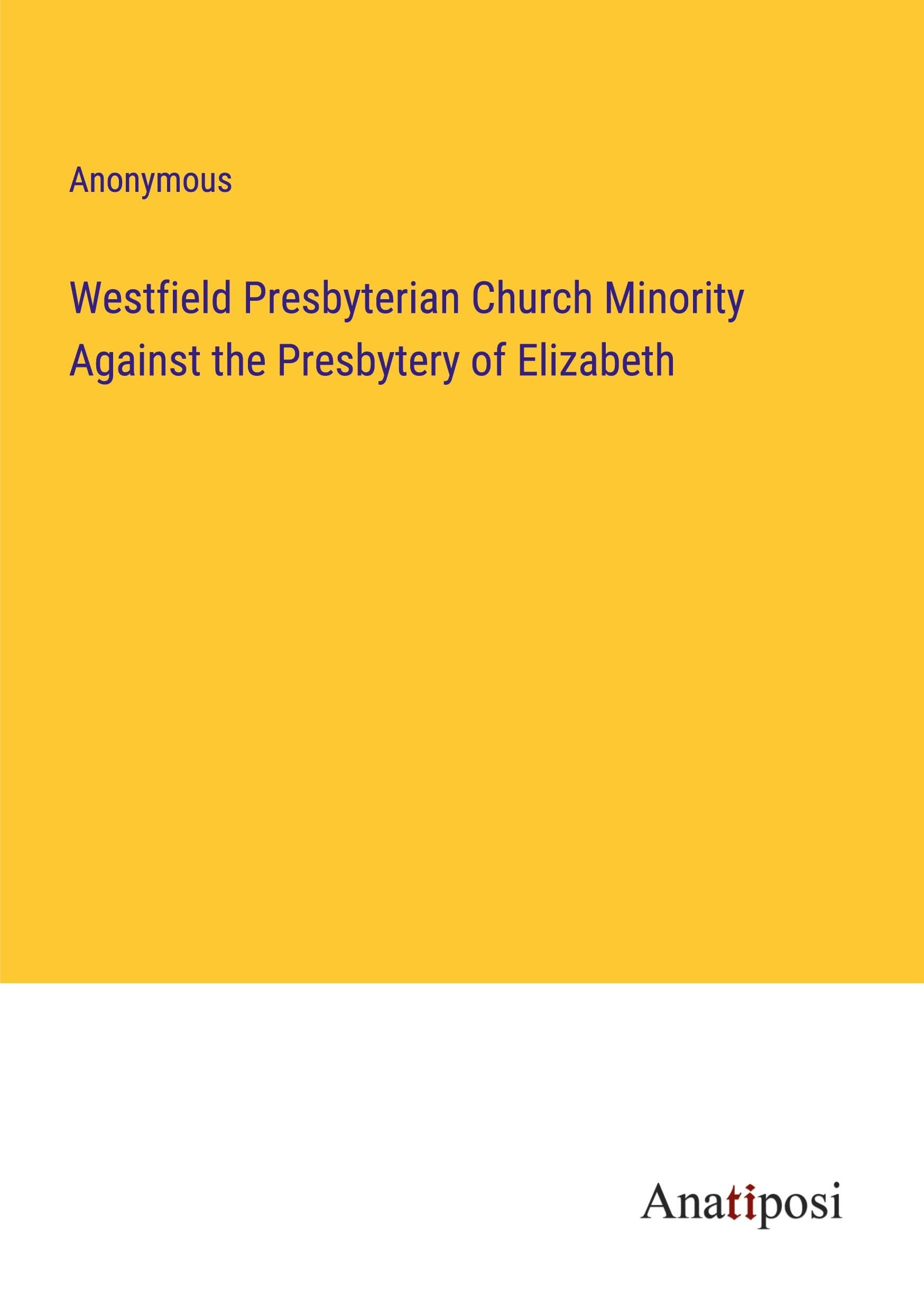 Westfield Presbyterian Church Minority Against the Presbytery of Elizabeth