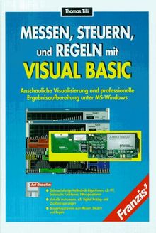 Messen, Steuern und Regeln mit Visual Basic, m. Diskette (3 1/2 Zoll)