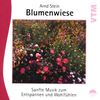 Blumenwiese - Sanfte Musik zum Entspannen und Wohlfühlen