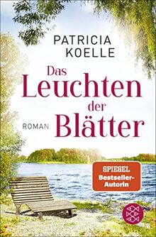 Das Leuchten der Blätter: Ein Sehnsuchtswald-Roman | Ein Buch wie Wellness für die Seele