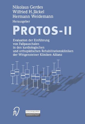 PROTOS-II. Evaluation der Einführung von Fallpauschalen in den kardiologischen und orthopädischen Rehabilitationskliniken der Wittgensteiner Kliniken Allianz