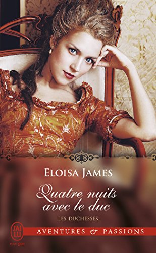 Les Duchesses, Tome 8 : Quatre Nuits Avec Le Duc