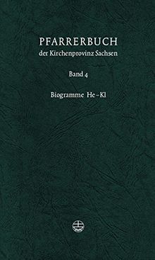 Pfarrerbuch der Kirchenprovinz Sachsen 4. Biogramme He-Kl: Bd. 4