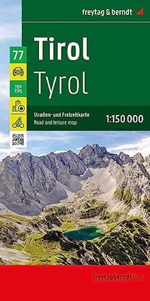 Tirol, Straßen- und Freizeitkarte 1:150.000, freytag & berndt: Mit Top Tips, Innenstadtpläne, Radrouten (freytag & berndt Auto + Freizeitkarten)