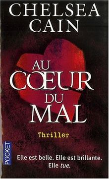 Au coeur du mal : thriller