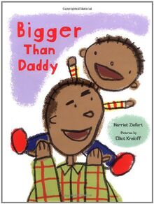 Bigger Than Daddy