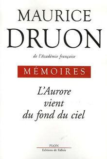 Mémoires. L'aurore vient du fond du ciel