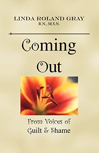 Coming Out From Voices of Guilt & Shame