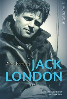 Jack London: Abenteuer des Lebens