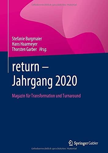 return – Jahrgang 2020: Magazin für Transformation und Turnaround