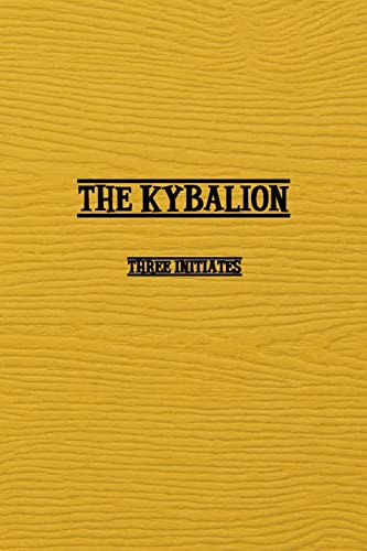 Kybalion: A Study of The Hermetic Philosophy of Ancient Egypt and Greece