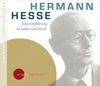 Suchers Leidenschaften: Hermann Hesse: Eine Einführung in Leben und Werk
