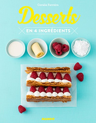 Desserts : En 4 Ingrédients