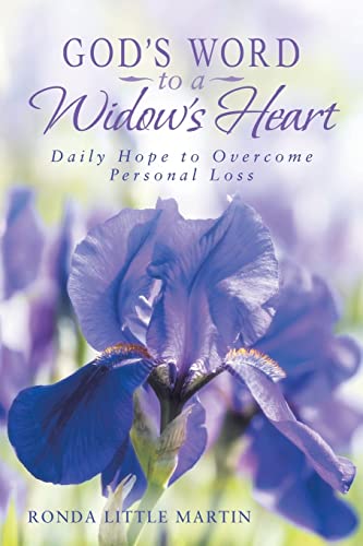 God's Word to a Widow's Heart: Daily Hope To Overcome Personal Loss